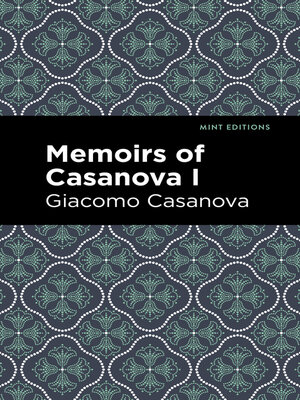cover image of Memoirs of Casanova Volume I